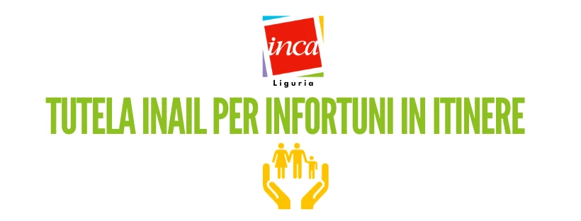 TUTELA INAIL PER INFORTUNI IN ITINERE